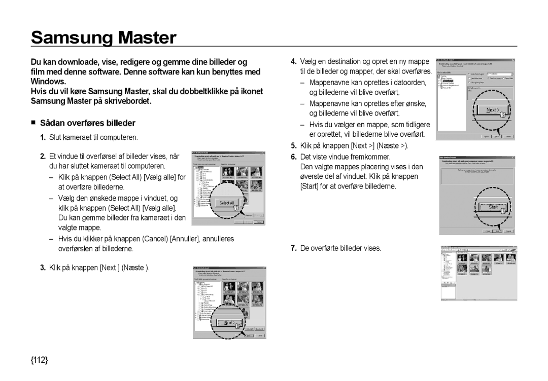 Samsung EC-NV4ZZBBA/E3 Samsung Master, Sådan overføres billeder, Slut kameraet til computeren, De overførte billeder vises 