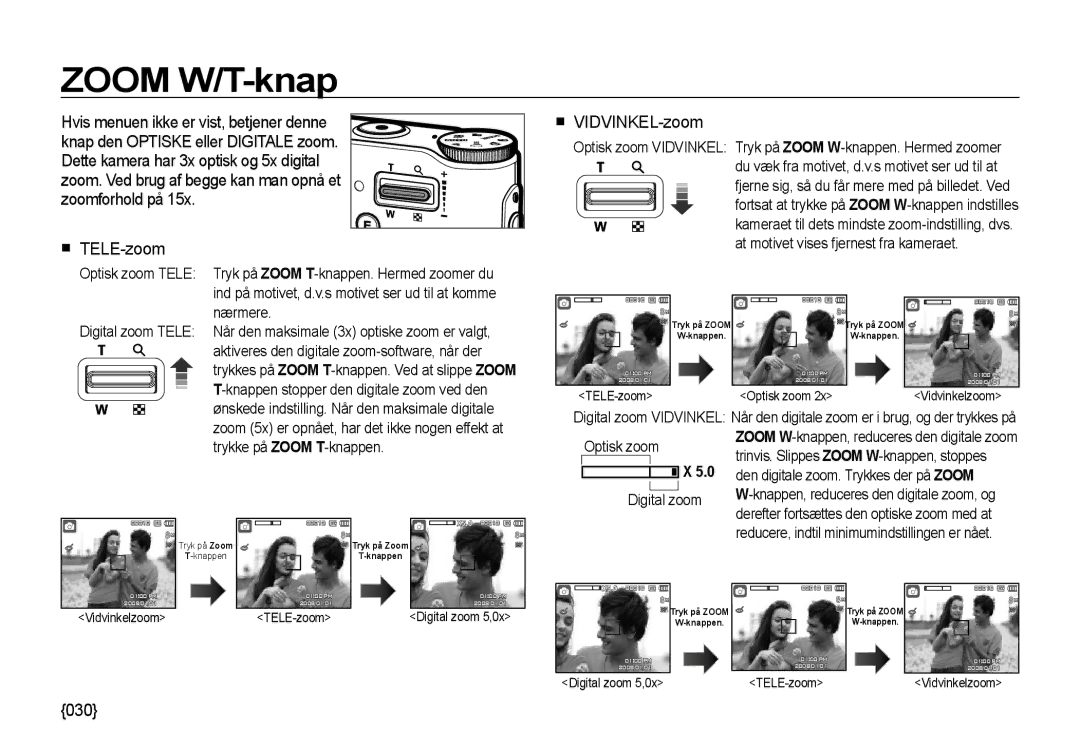 Samsung EC-NV4ZZPBA/E3 manual Zoom W/T-knap, Optisk zoom Digital zoom, Reducere, indtil minimumindstillingen er nået 