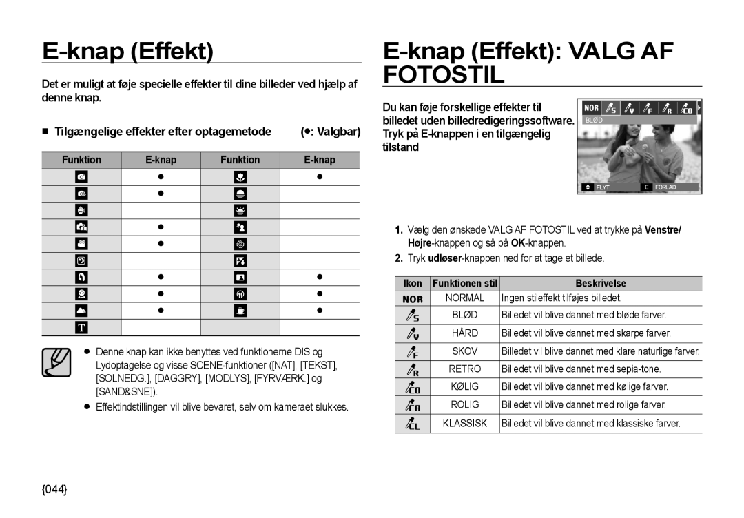 Samsung EC-NV4ZZSBA/E3 manual Knap Effekt Valg AF Fotostil, Du kan føje forskellige effekter til, Funktion Knap 