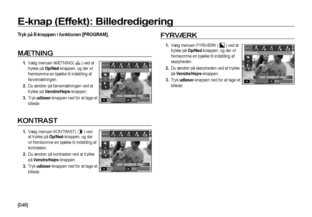 Samsung EC-NV4ZZTBB/E3, EC-NV4ZZSBA/E3 manual Tryk på E-knappen i funktionen Program, Skarpheden, På Venstre/Højre-knappen 