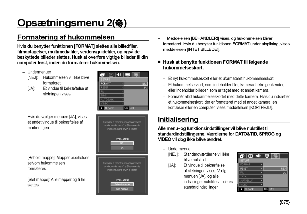 Samsung EC-NV4ZZPBA/E3, EC-NV4ZZSBA/E3, EC-NV4ZZTBB/E3, EC-NV4ZZBBA/E3 manual Formatering af hukommelsen, Initialisering 