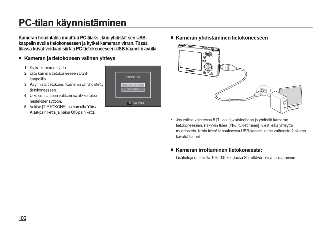 Samsung EC-NV4ZZTBB/E3, EC-NV4ZZSBA/E3, EC-NV4ZZPBA/E3 manual PC-tilan käynnistäminen, Kameran irrottaminen tietokoneesta 