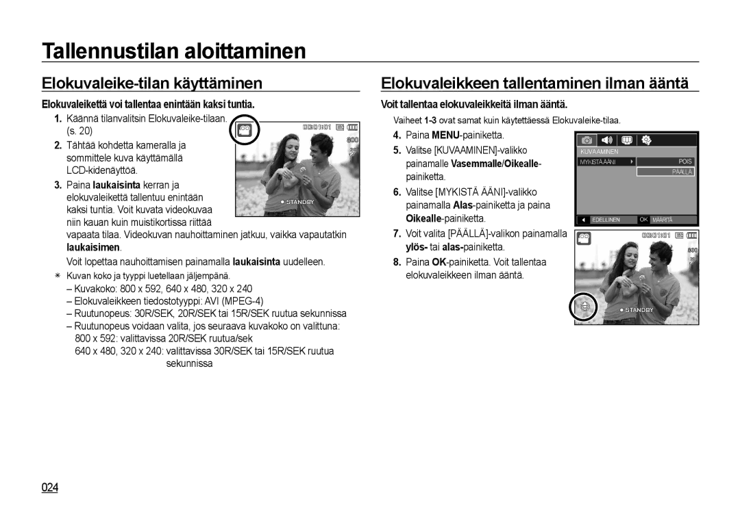 Samsung EC-NV4ZZSBA/E3, EC-NV4ZZPBA/E3 manual Elokuvaleike-tilan käyttäminen, Elokuvaleikkeen tallentaminen ilman ääntä 