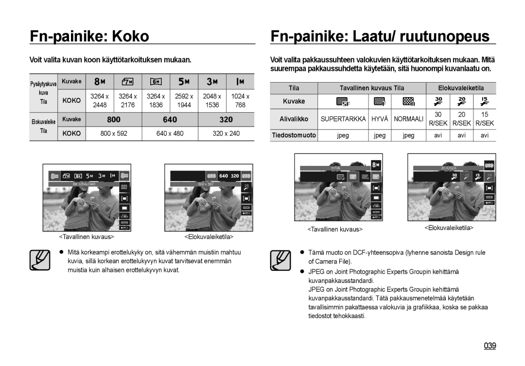 Samsung EC-NV4ZZSBA/E3 Fn-painike Koko, Fn-painike Laatu/ ruutunopeus, Voit valita kuvan koon käyttötarkoituksen mukaan 