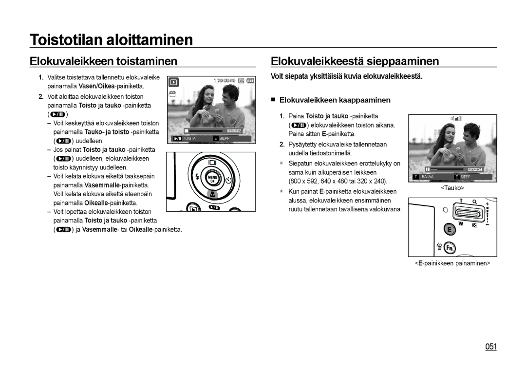 Samsung EC-NV4ZZTBB/E3 manual Elokuvaleikkeen toistaminen, Elokuvaleikkeestä sieppaaminen, 800 x 592, 640 x 480 tai 320 x 