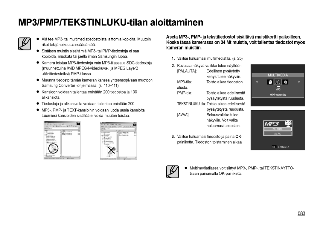 Samsung EC-NV4ZZBBA/E2, EC-NV4ZZSBA/E3, EC-NV4ZZPBA/E3, EC-NV4ZZTBB/E3 MP3/PMP/TEKSTINLUKU-tilan aloittaminen, Palauta, Avaa 