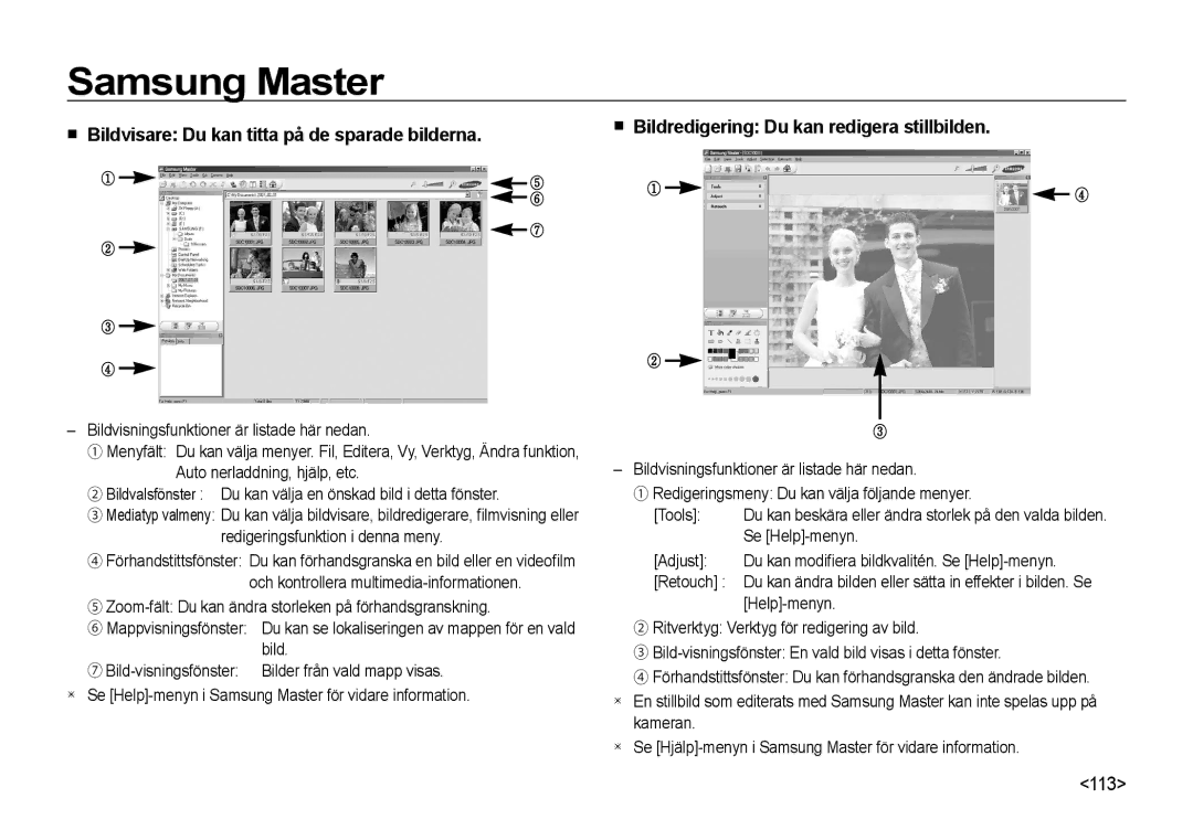 Samsung EC-NV4ZZBBA/E2, EC-NV4ZZSBA/E3, EC-NV4ZZPBA/E3 manual Bildvisningsfunktioner är listade här nedan, Se Help-menyn 