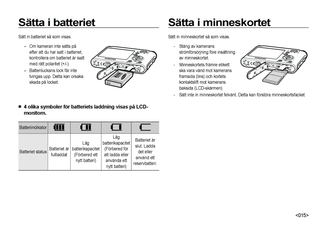 Samsung EC-NV4ZZPBA/E3, EC-NV4ZZSBA/E3 manual Sätta i batteriet, Sätta i minneskortet, Sätt in batteriet så som visas 