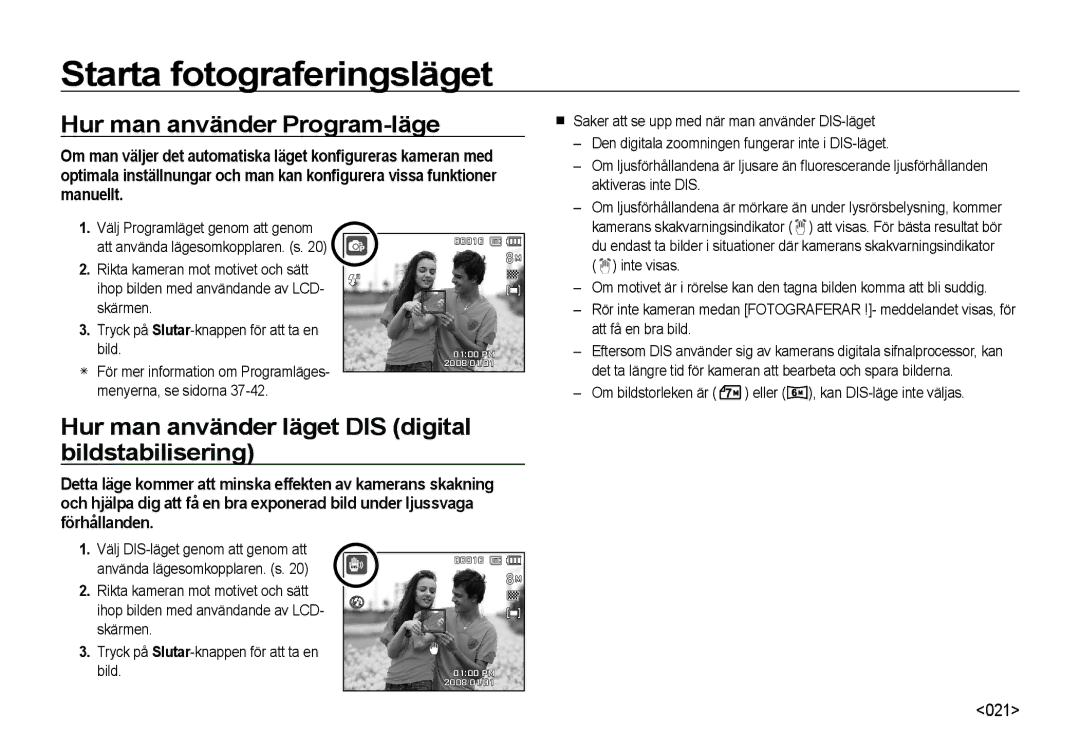 Samsung EC-NV4ZZTBB/E3, EC-NV4ZZSBA/E3 Hur man använder Program-läge, Hur man använder läget DIS digital bildstabilisering 