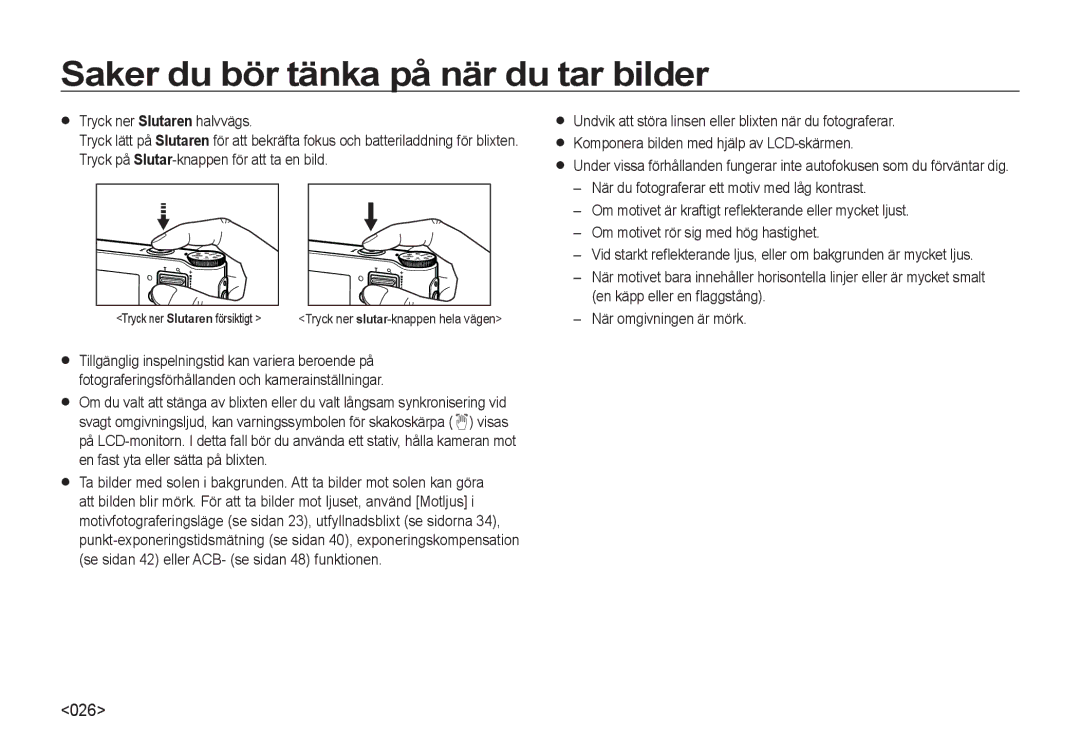 Samsung EC-NV4ZZTBB/E3, EC-NV4ZZSBA/E3, EC-NV4ZZPBA/E3, EC-NV4ZZBBA/E3 manual Saker du bör tänka på när du tar bilder 