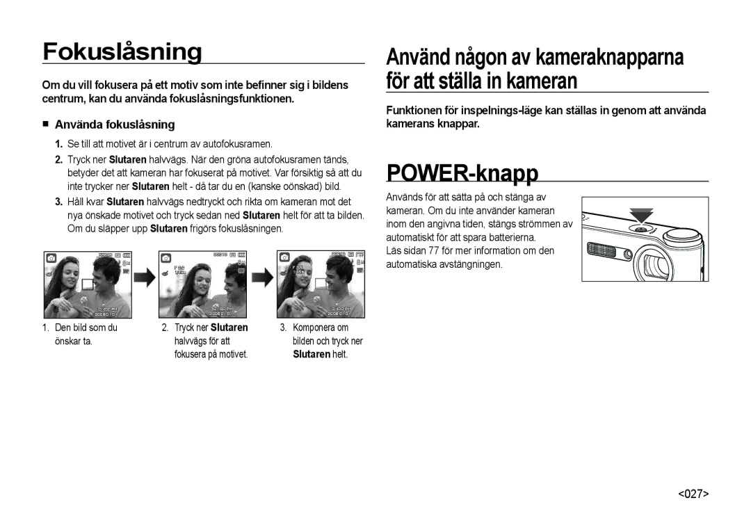 Samsung EC-NV4ZZBBA/E3 Fokuslåsning, POWER-knapp, Använda fokuslåsning, Se till att motivet är i centrum av autofokusramen 