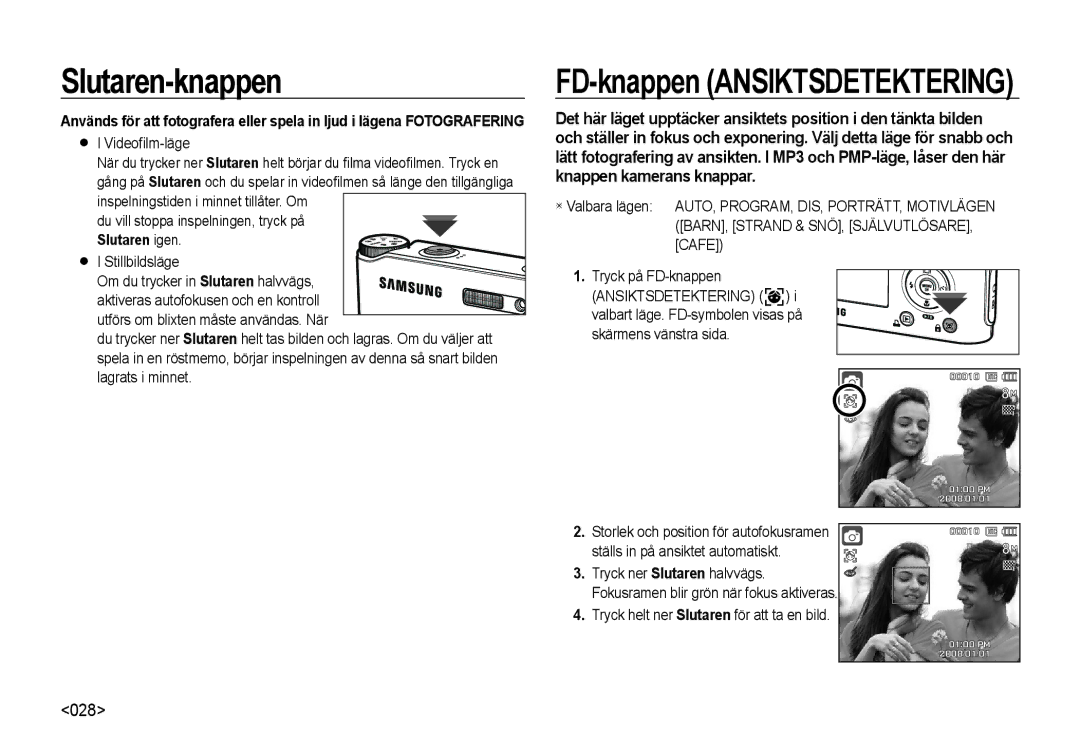 Samsung EC-NV4ZZBBA/E2 Slutaren-knappen, FD-knappen Ansiktsdetektering, Stillbildsläge Om du trycker in Slutaren halvvägs 