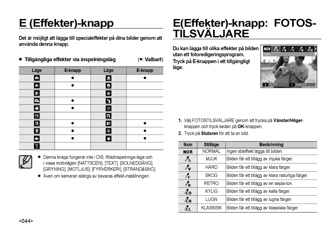 Samsung EC-NV4ZZSBA/E3, EC-NV4ZZPBA/E3 EEffekter-knapp Fotos, Tryck på E-knappen i ett tillgängligt läge, Läge Knapp 