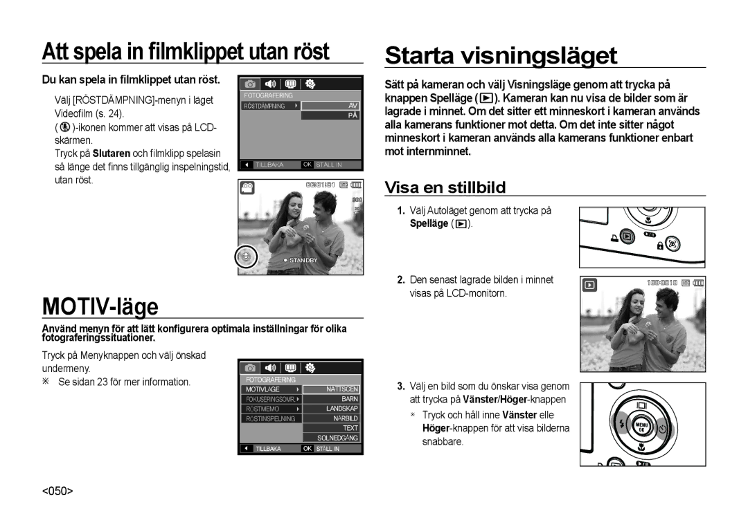 Samsung EC-NV4ZZPBA/E3 Starta visningsläget, MOTIV-läge, Visa en stillbild, Du kan spela in ﬁlmklippet utan röst, Spelläge 