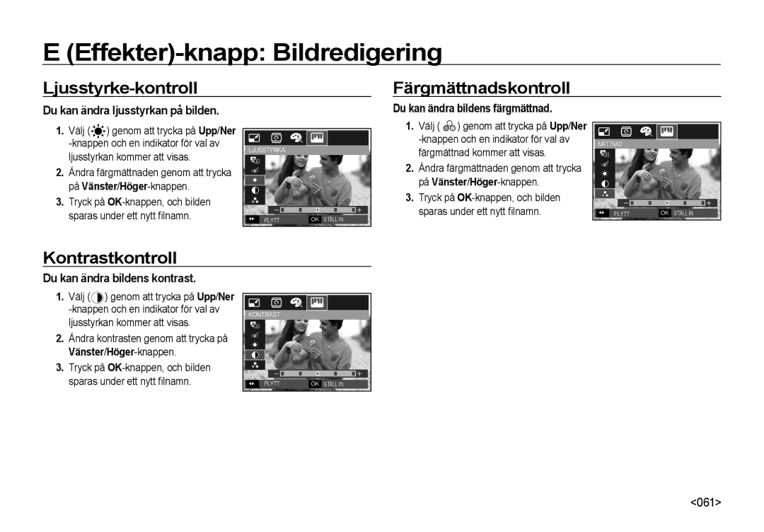 Samsung EC-NV4ZZTBB/E3 manual Ljusstyrke-kontroll Färgmättnadskontroll, Kontrastkontroll, Du kan ändra bildens kontrast 