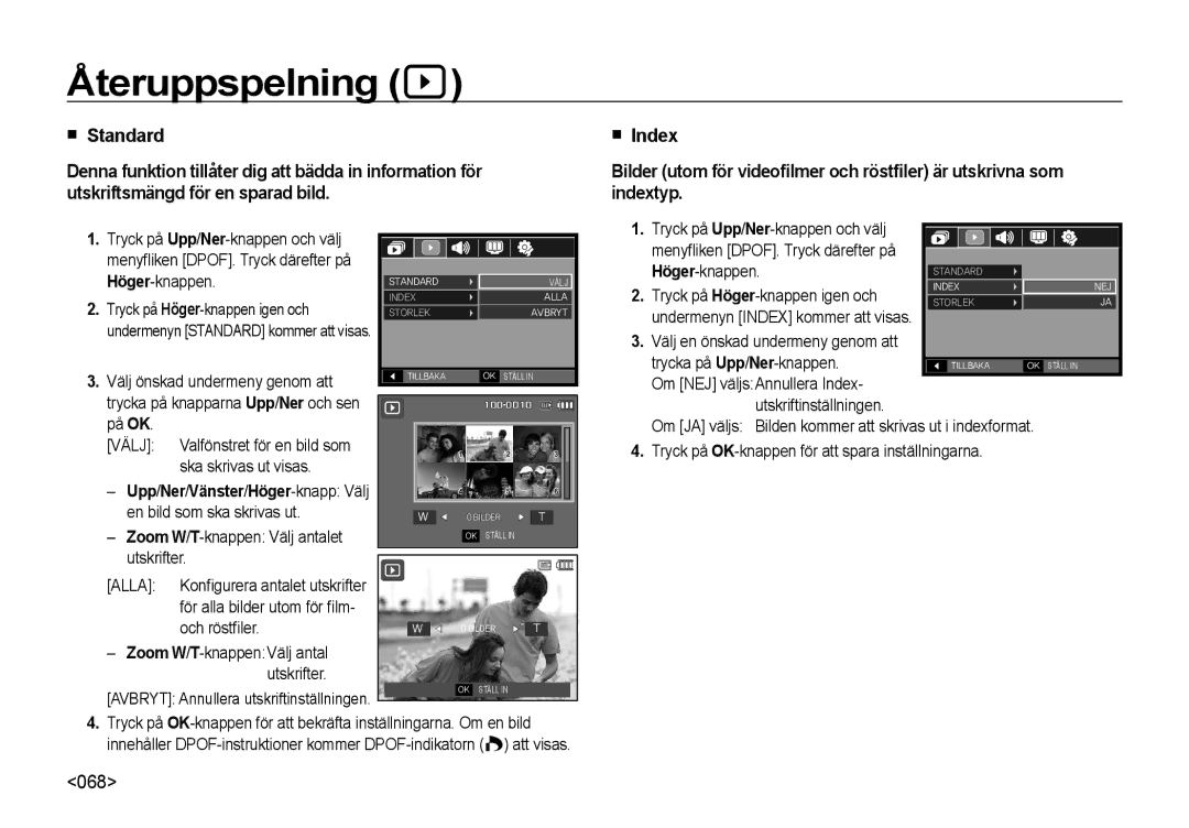 Samsung EC-NV4ZZBBA/E2, EC-NV4ZZSBA/E3, EC-NV4ZZPBA/E3, EC-NV4ZZTBB/E3, EC-NV4ZZBBA/E3 manual Standard, Välj 