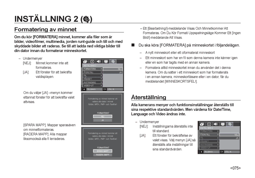 Samsung EC-NV4ZZPBA/E3, EC-NV4ZZSBA/E3, EC-NV4ZZTBB/E3, EC-NV4ZZBBA/E3, EC-NV4ZZBBA/E2 Formatering av minnet, Återställning 