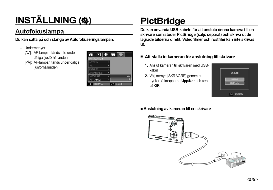 Samsung EC-NV4ZZSBA/E3, EC-NV4ZZPBA/E3 PictBridge, Autofokuslampa, Du kan sätta på och stänga av Autofokuseringslampan 