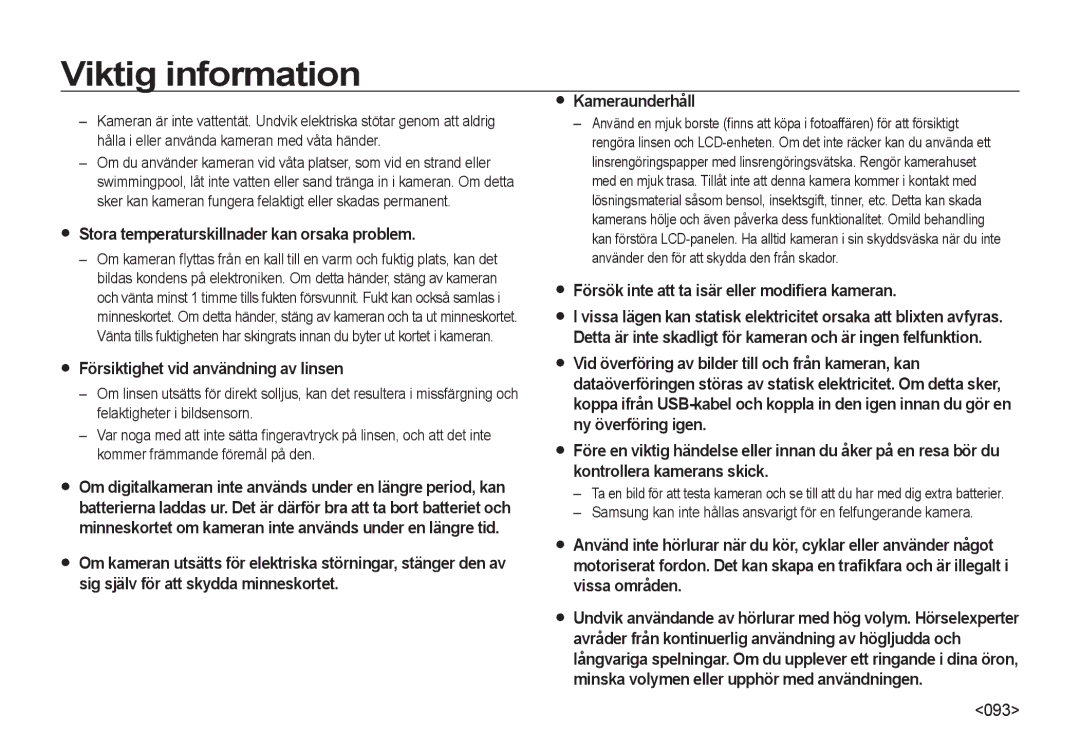 Samsung EC-NV4ZZBBA/E2, EC-NV4ZZSBA/E3 Viktig information, Stora temperaturskillnader kan orsaka problem, Kameraunderhåll 