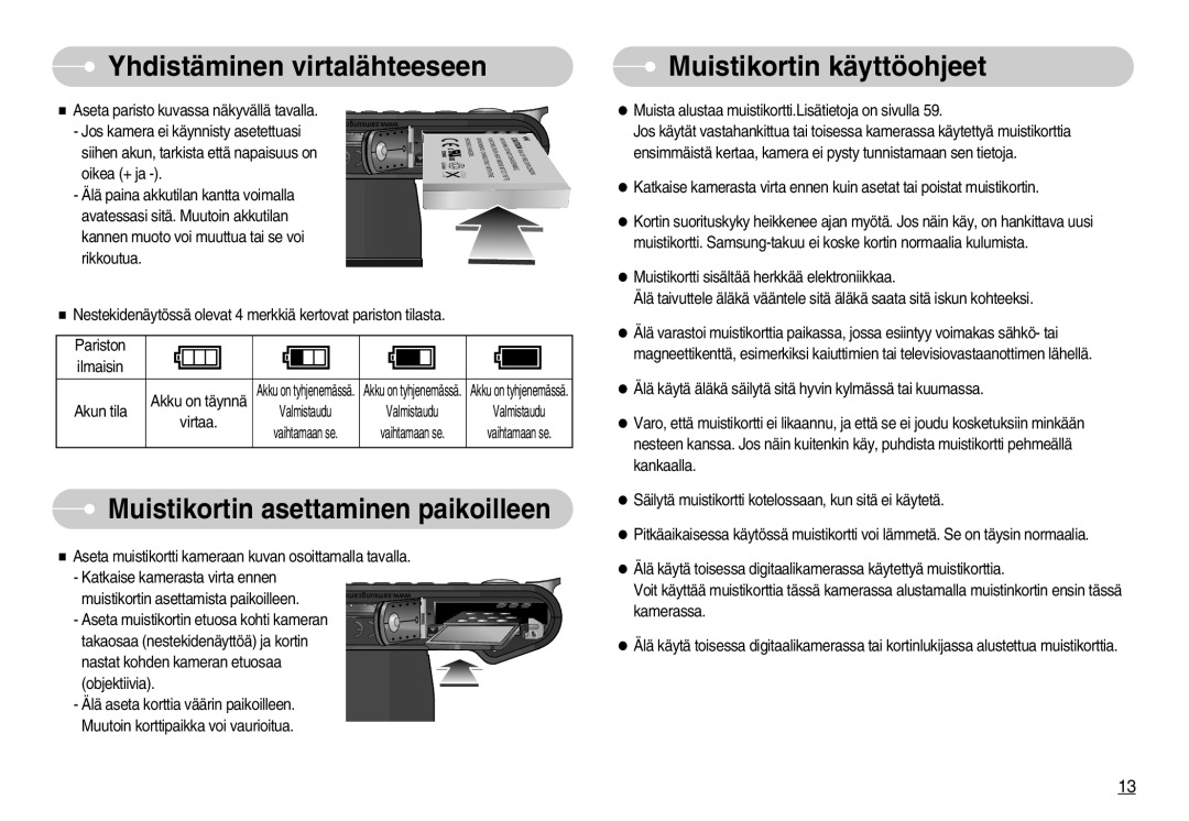 Samsung EC-NV7ZZBBA/FI, EC-NV7ZZBBC/DE, EC-NV7ZZBBB/E2 Muistikortin asettaminen paikoilleen, Muistikortina käyttöohjeet 