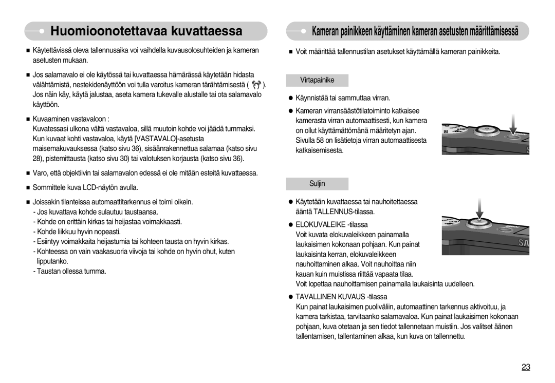 Samsung EC-NV7ZZBBC/DE, EC-NV7ZZBBB/E2, EC-NV7ZZBBA/FI, EC-NV7ZZBBC/E2 manual Huomioonotettavaa kuvattaessa 