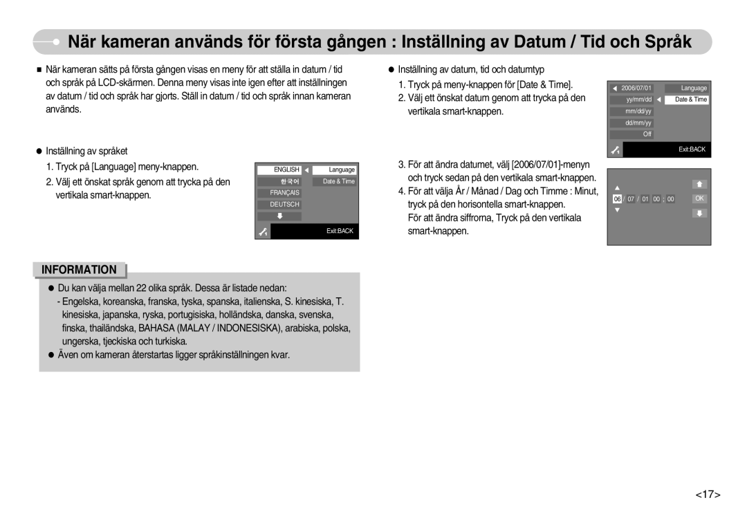 Samsung EC-NV7ZZBBA/FI, EC-NV7ZZBBC/DE, EC-NV7ZZBBB/E2, EC-NV7ZZBBC/E2 manual För att ändra datumet, välj 2006/07/01-menyn 