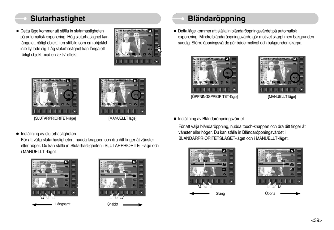 Samsung EC-NV7ZZBBC/DE, EC-NV7ZZBBB/E2, EC-NV7ZZBBA/FI, EC-NV7ZZBBC/E2 manual Slutarhastighet Bländaröppning 