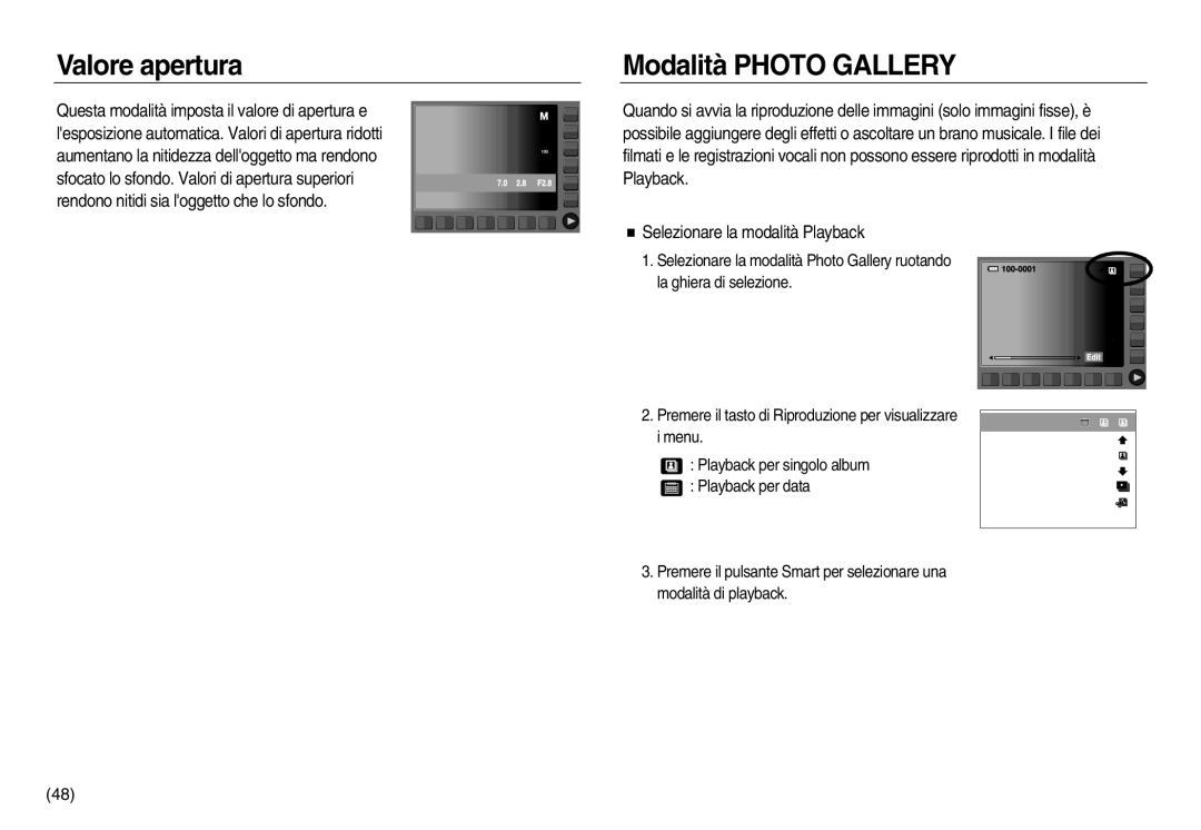 Samsung EC-NV8ZZSBA/E1, EC-NV8ZZBBA/E1, EC-NV8ZZSDA/E3, EC-NV8ZZBDA/E3 manual Valore apertura, Modalità Photo Gallery 