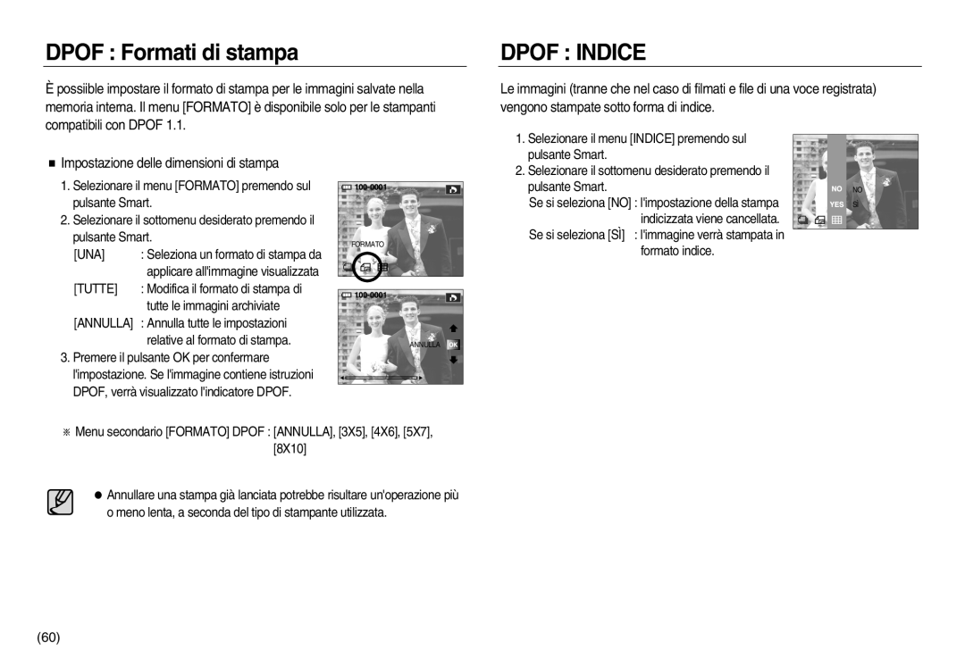 Samsung EC-NV8ZZSBA/E1, EC-NV8ZZBBA/E1, EC-NV8ZZSDA/E3, EC-NV8ZZBDA/E3, EC-NV8ZZSBA/IT manual Dpof Formati di stampa, Annulla 