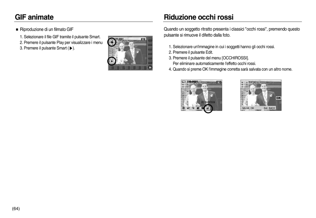 Samsung EC-NV8ZZBBA/IT, EC-NV8ZZBBA/E1, EC-NV8ZZSBA/E1 GIF animate Riduzione occhi rossi, Riproduzione di un filmato GIF 