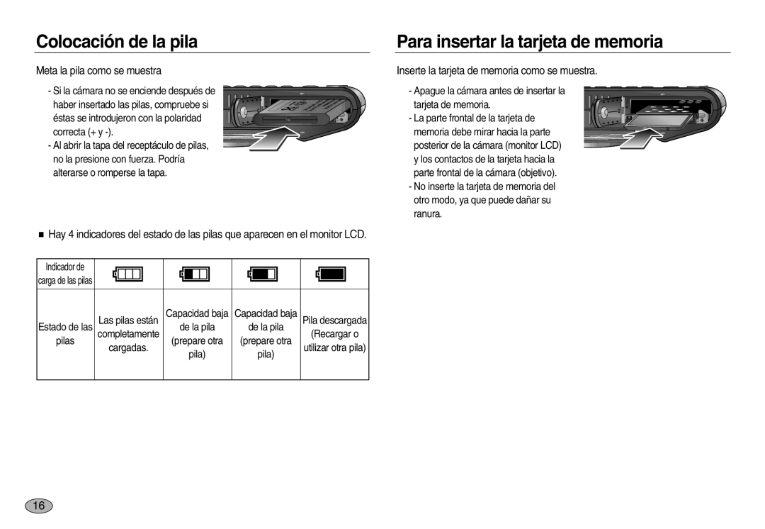 Samsung EC-NV8ZZBBA/AS manual Colocación de la pila, Para insertar la tarjeta de memoria, Meta la pila como se muestra 