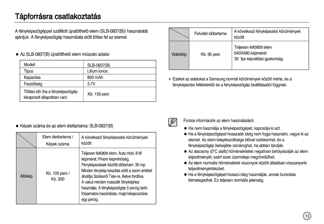 Samsung EC-NV8ZZBBA/E2, EC-NV8ZZBBA/E1 manual Tápforrásra csatlakoztatás, Az SLB-0837B újratölthetŒ elem mıszaki adatai 