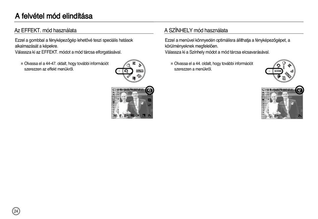 Samsung EC-NV8ZZBBB/E1, EC-NV8ZZBBA/E1, EC-NV8ZZSBA/E1, EC-NV8ZZSDA/E3 Az EFFEKT. mód használata Színhely mód használata 