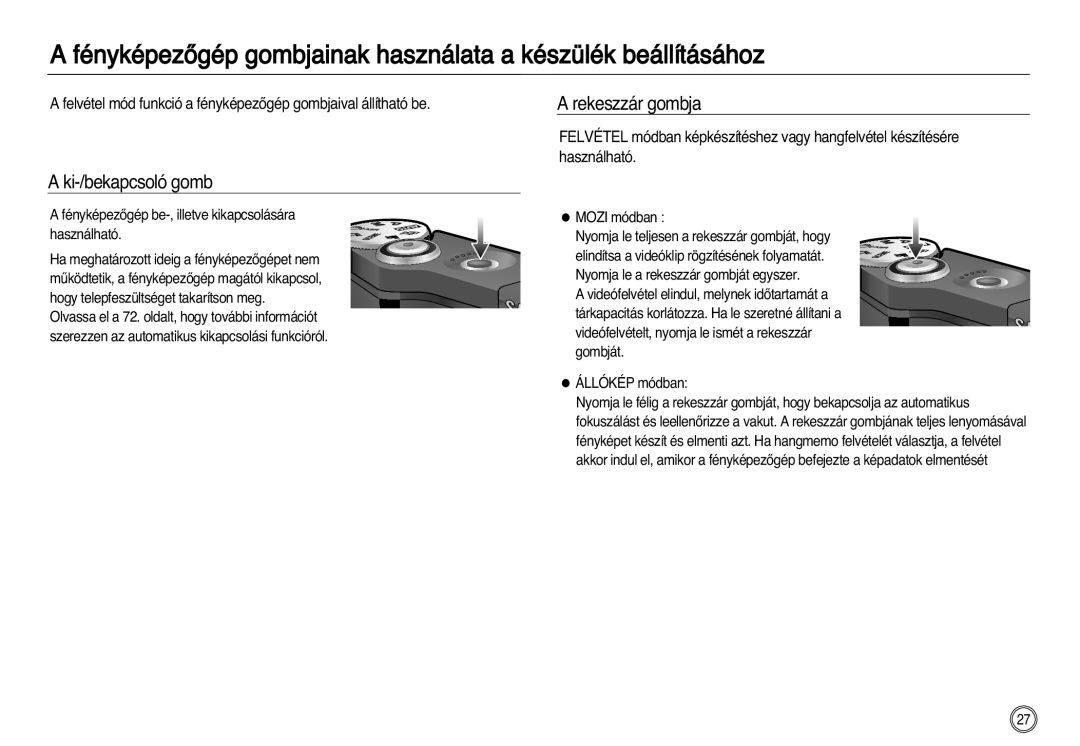 Samsung EC-NV8ZZSBA/E1 manual Ki-/bekapcsoló gomb, Rekeszzár gombja, FényképezŒgép be-, illetve kikapcsolására használható 