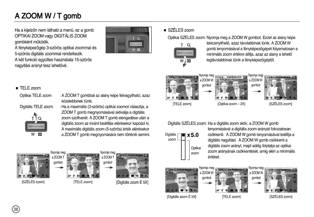 Samsung EC-NV8ZZSDA/E3, EC-NV8ZZBBA/E1, EC-NV8ZZSBA/E1, EC-NV8ZZBDA/E3 manual Zoom W / T gomb, Széles zoom, Közelebbinek tınik 