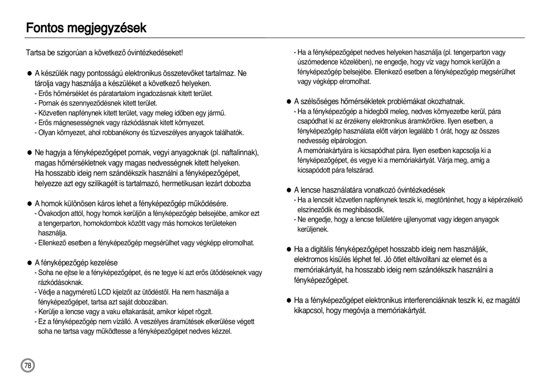 Samsung EC-NV8ZZBBB/E1 Fontos megjegyzések, Homok különösen káros lehet a fényképezŒgép mıködésére, FényképezŒgép kezelése 