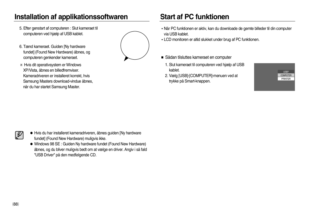 Samsung EC-NV8ZZBDA/E3, EC-NV8ZZSDA/E3, EC-NV8ZZSBA/E2 manual Start af PC funktionen, Sådan tilsluttes kameraet en computer 