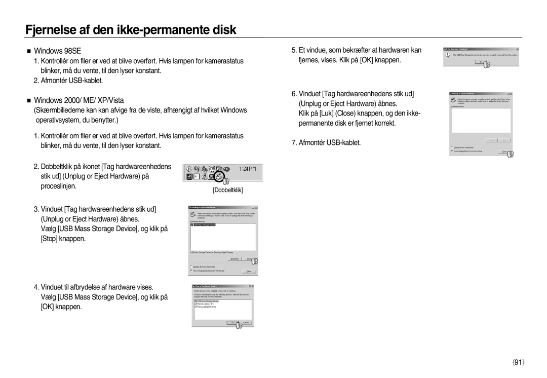 Samsung EC-NV8ZZSDA/E3, EC-NV8ZZBDA/E3 Fjernelse af den ikke-permanente disk, Windows 98SE, Windows 2000/ ME/ XP/Vista 