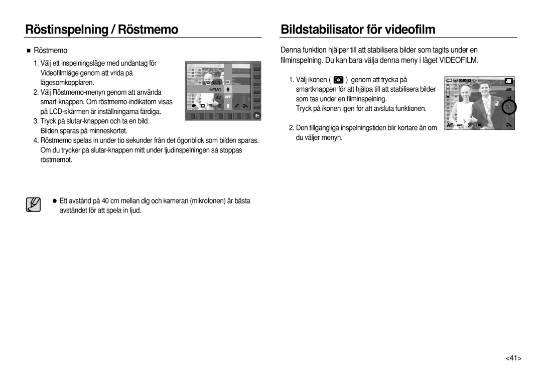 Samsung EC-NV8ZZSBA/E2, EC-NV8ZZSDA/E3 Bildstabilisator för videofilm, Röstmemo, På LCD-skärmen är inställningarna färdiga 