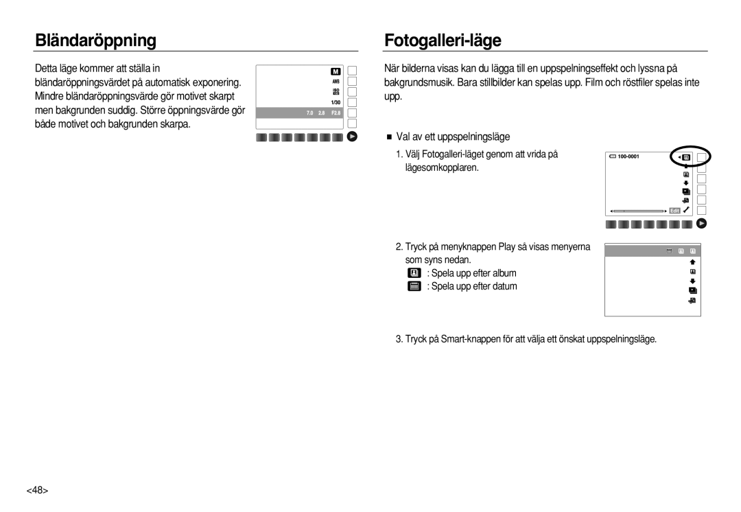 Samsung EC-NV8ZZBDA/E3, EC-NV8ZZSDA/E3, EC-NV8ZZSBA/E2, EC-NV8ZZBBA/E2 manual Bländaröppning, Fotogalleri-läge 