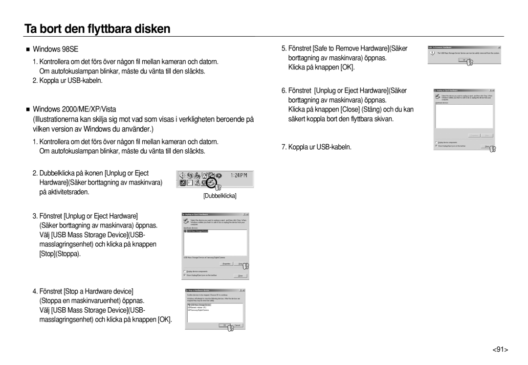 Samsung EC-NV8ZZSDA/E3 manual Ta bort den flyttbara disken, Windows 98SE, Windows 2000/ME/XP/Vista, Koppla ur USB-kabeln 