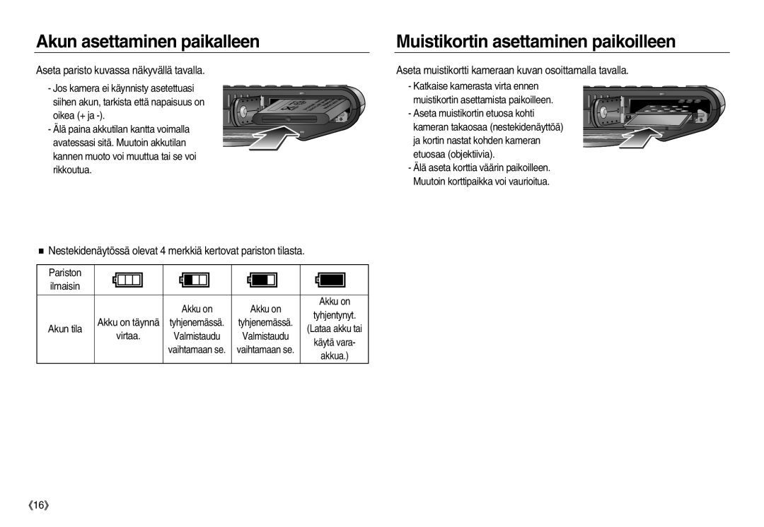 Samsung EC-NV8ZZBDA/E3, EC-NV8ZZSDA/E3 manual Akun asettaminen paikalleen, Muistikortin asettaminen paikoilleen, Pariston 