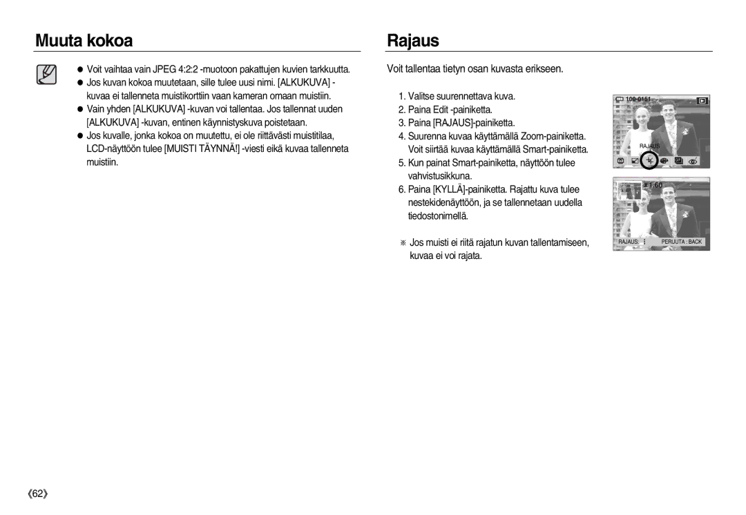 Samsung EC-NV8ZZBBA/E2, EC-NV8ZZSDA/E3, EC-NV8ZZBDA/E3 manual Muuta kokoa Rajaus, Voit tallentaa tietyn osan kuvasta erikseen 