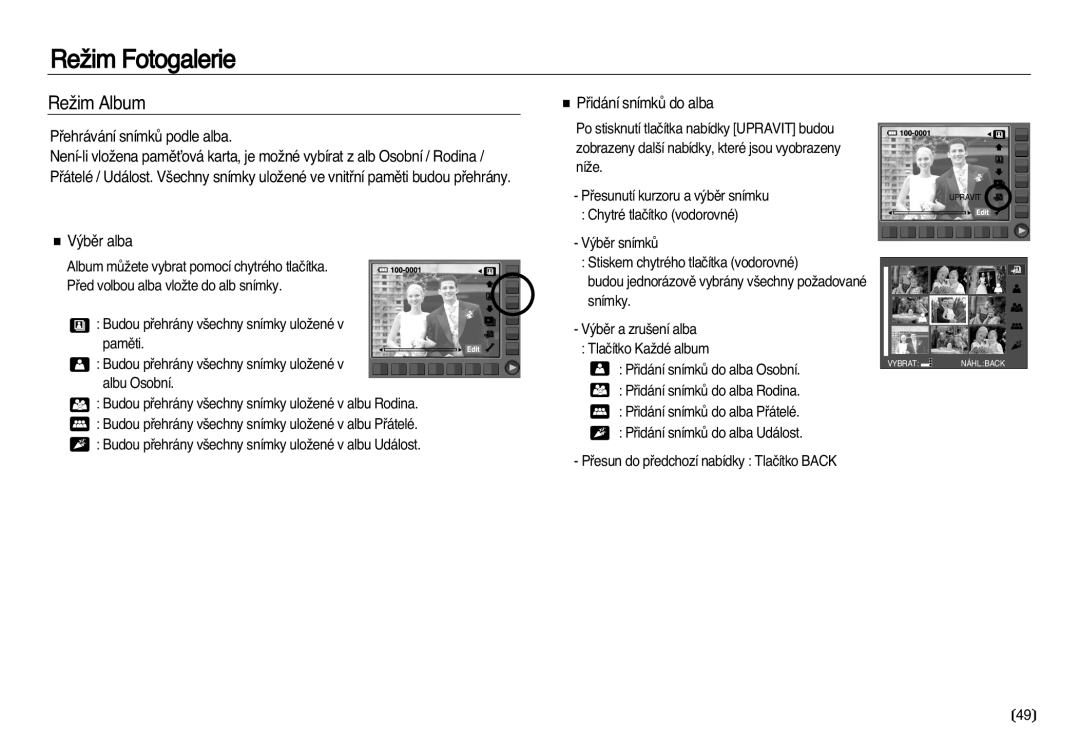 Samsung EC-NV8ZZSDA/E3, EC-NV8ZZBDA/E3 manual ReÏim Album, Pﬁehrávání snímkÛ podle alba, Pﬁidání snímkÛ do alba, ˘bûr alba 