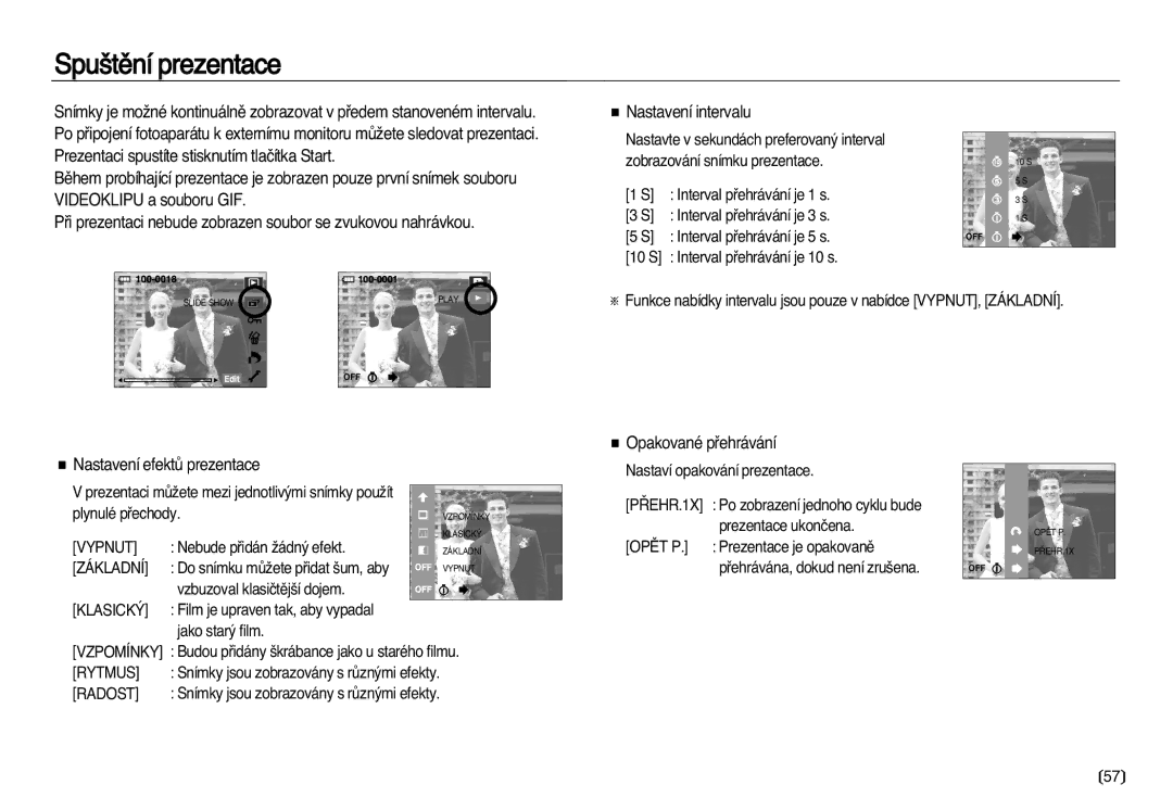 Samsung EC-NV8ZZSDA/E3, EC-NV8ZZBDA/E3 manual Spu‰tûní prezentace, Opakované pﬁehrávání Nastavení efektÛ prezentace 