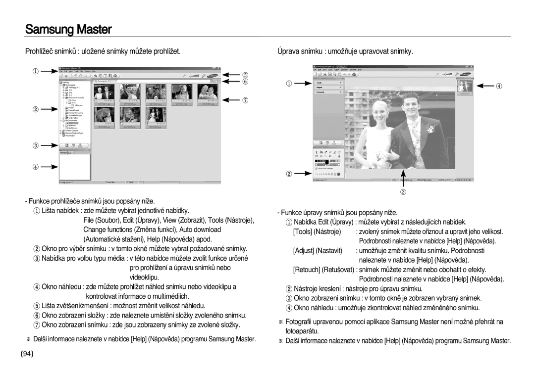 Samsung EC-NV8ZZBDA/E3 manual ProhlíÏeã snímkÛ uloÏené snímky mÛÏete prohlíÏet, Úprava snímku umoÏÀuje upravovat snímky 
