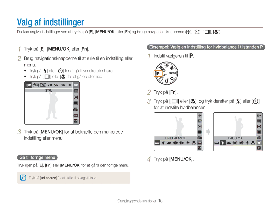 Samsung EC-NV9ZZBBA/E1, EC-NV9ZZBBA/E2, EC-NV9ZZSBA/E2 manual Valg af indstillinger, Tryk på MENU/OK, Gå til forrige menu 