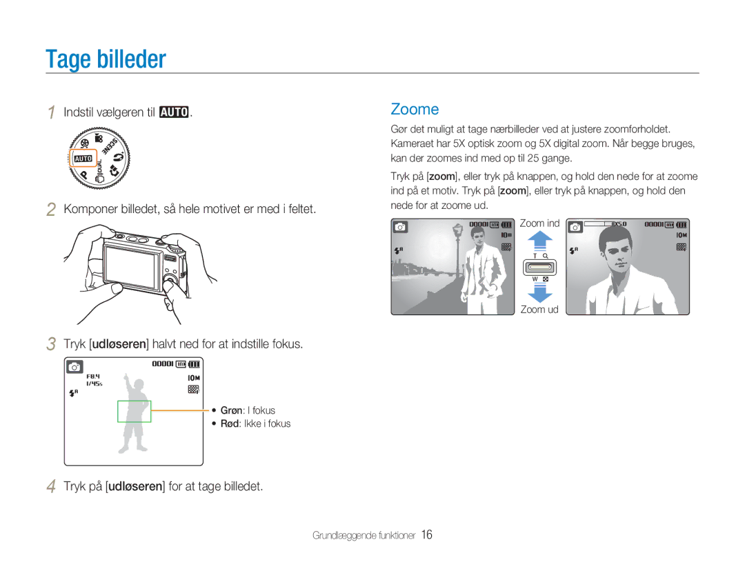 Samsung EC-NV9ZZBBA/E2 manual Tage billeder, Zoome, Tryk på udløseren for at tage billedet, Grøn I fokus Rød Ikke i fokus 