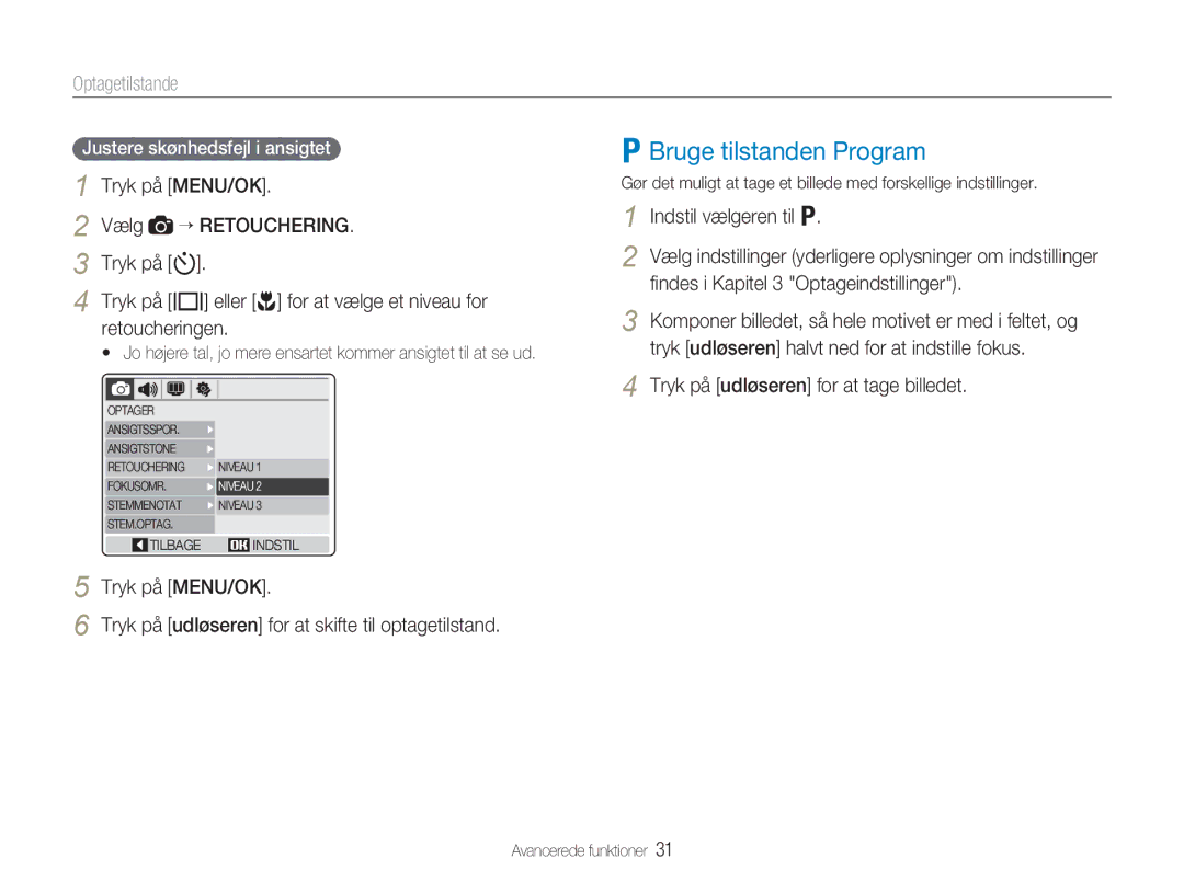 Samsung EC-NV9ZZBBA/E1 manual Bruge tilstanden Program, Jo højere tal, jo mere ensartet kommer ansigtet til at se ud 