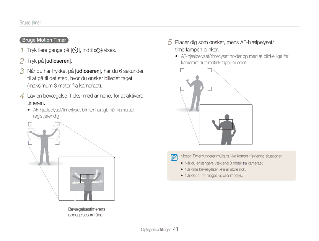 Samsung EC-NV9ZZBBA/E2, EC-NV9ZZBBA/E1, EC-NV9ZZSBA/E2 Bruge timer, Tryk ﬂere gange på t, indtil Vises Tryk på udløseren 